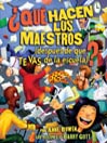 ¿QUÉ hacen los maestros? (What DO Teachers Do?)